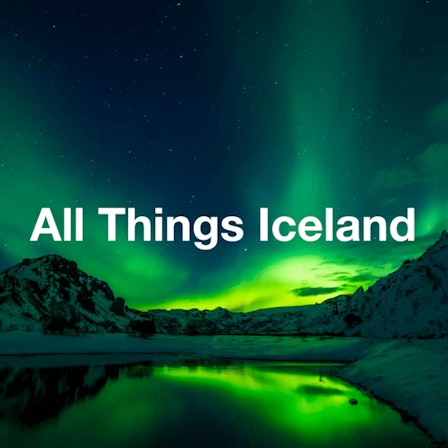 All Things Iceland