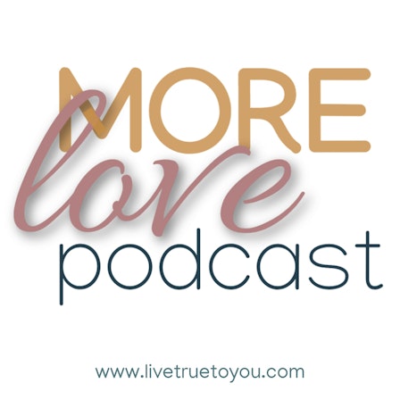 More Love Podcast