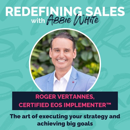 Redefining Sales with Abbie White