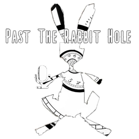 Past The Rabbit Hole