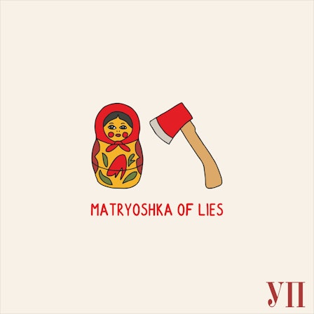 Matryoshka of Lies