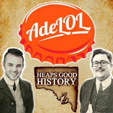 AdeLOL - Adelaide & SA's Hilarious History