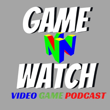 The Game N Watch Podcast