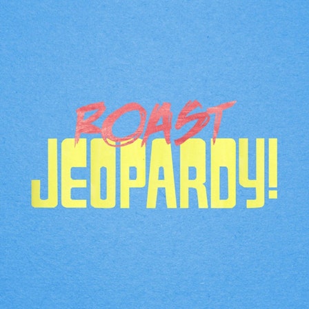 Roast Jeopardy!