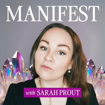 MANIFEST with Sarah Prout