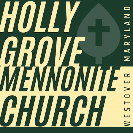 Holly Grove Sermons