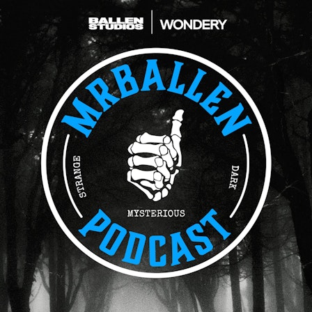 MrBallen Podcast: Strange, Dark & Mysterious Stories