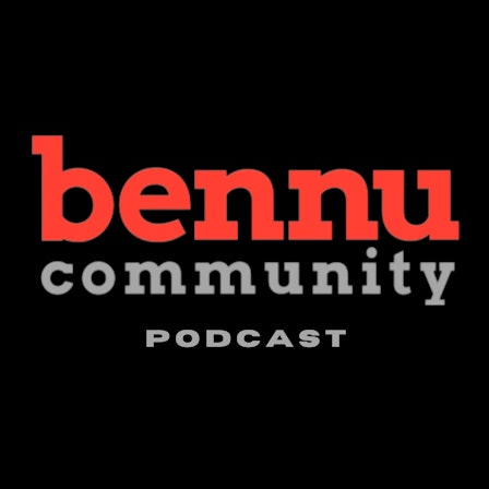 Bennu Community Podcast