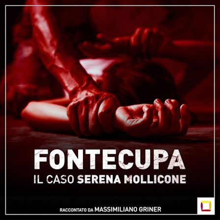 FONTECUPA. Il mistero di Serena Mollicone