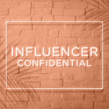 Influencer Confidential