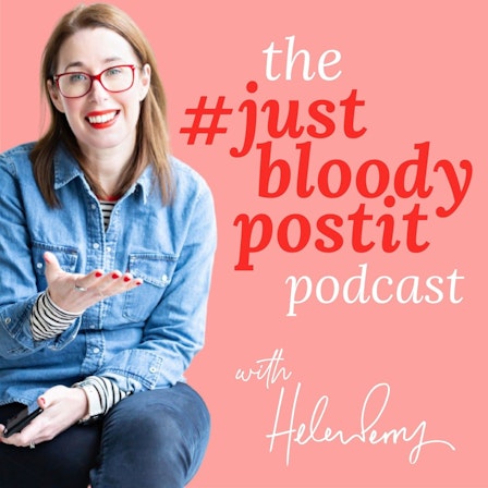 The #justbloodypostit Podcast