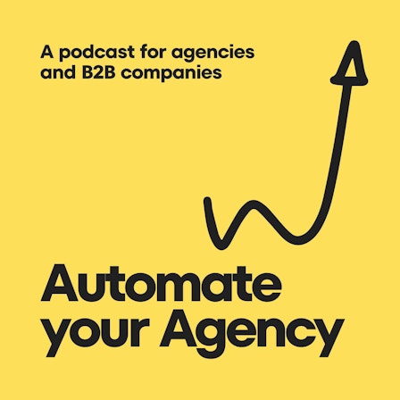 Automate Your Agency