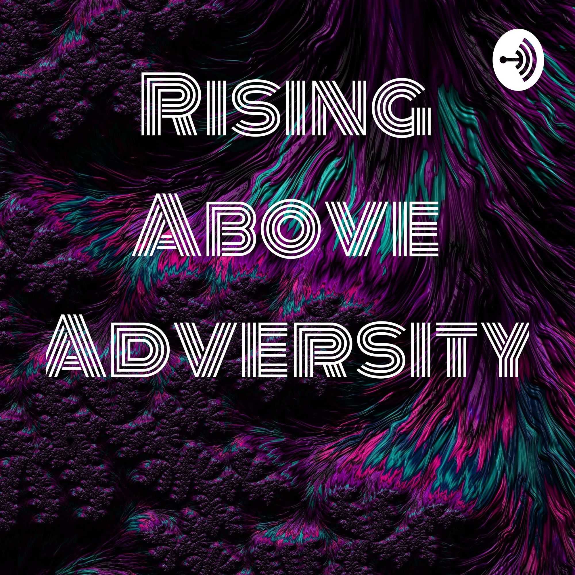 Rising Above Adversity