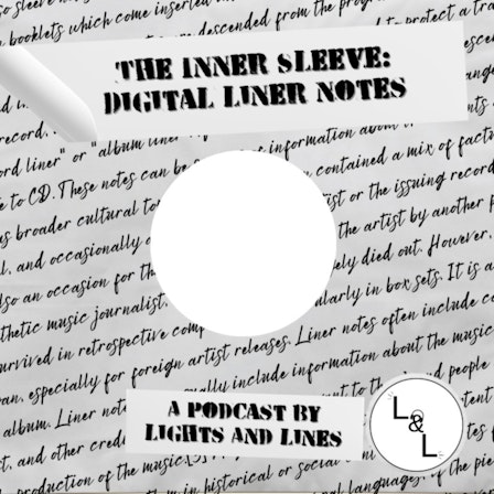 The Inner Sleeve: Digital Liner Notes