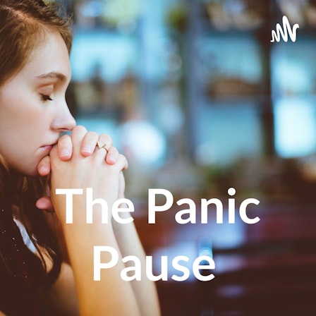 The Panic Pause