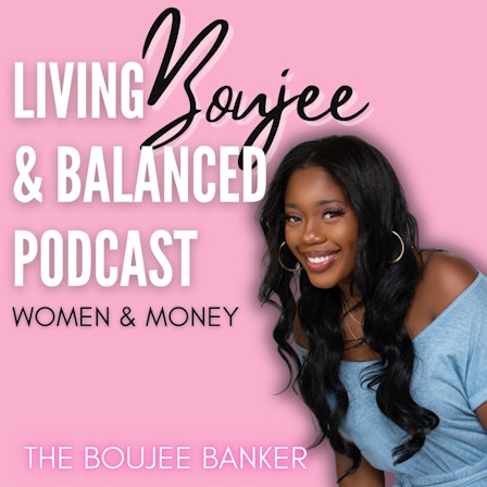 Living Boujee &amp; Balanced