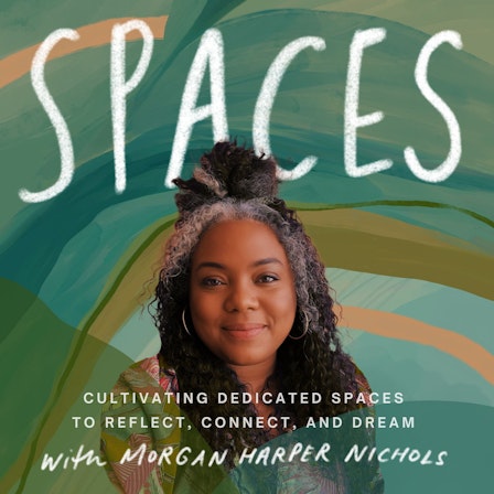 Spaces with Morgan Harper Nichols