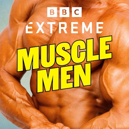 Extreme: Muscle Men