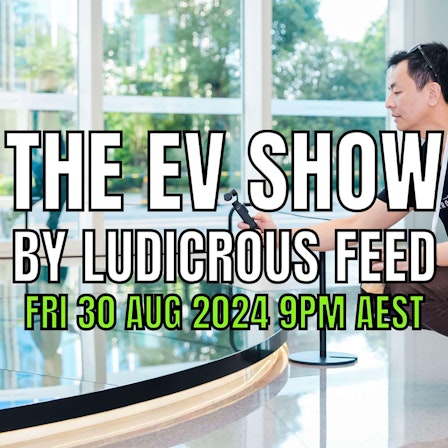 Ludicrous Feed | EV Adoption in Australia