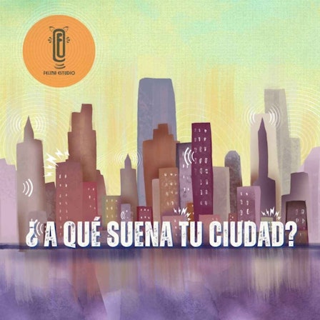 ¿A qué suena tu ciudad?