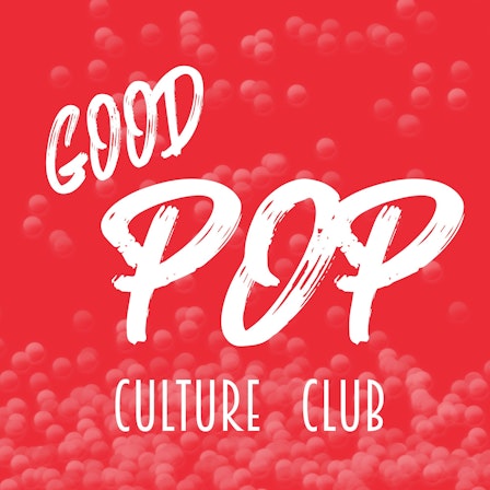 Good Pop | Culture Club