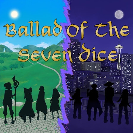 Ballad of the Seven Dice - A Pathfinder & Call of Cthulhu Podcast