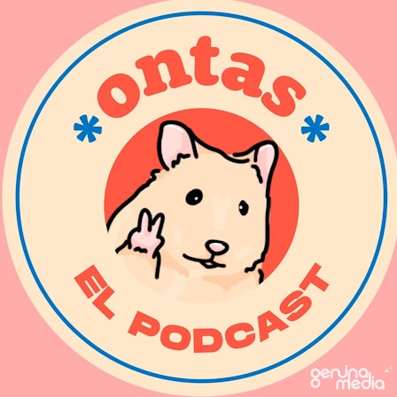 Ontas El Podcast