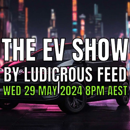 Ludicrous Feed | EV Adoption in Australia