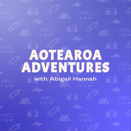 Aotearoa Adventures: The New Zealand Travel Podcast