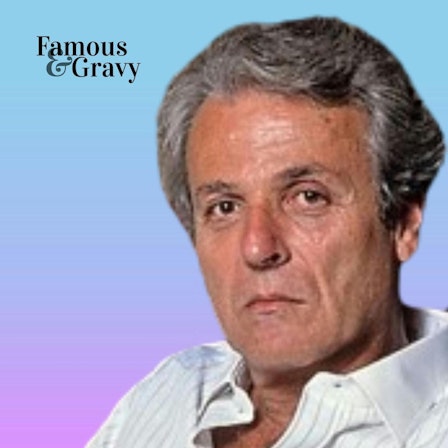 Famous and Gravy