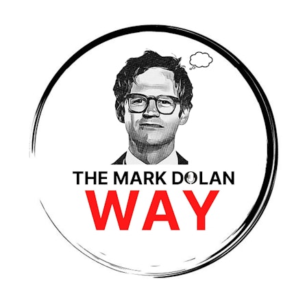 The Mark Dolan Way