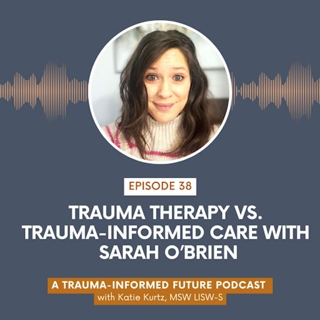 A Trauma-Informed Future