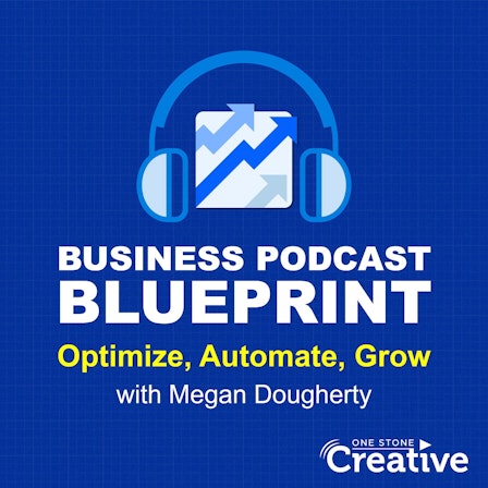 The Business Podcast Blueprint