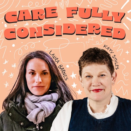 Care fully considered