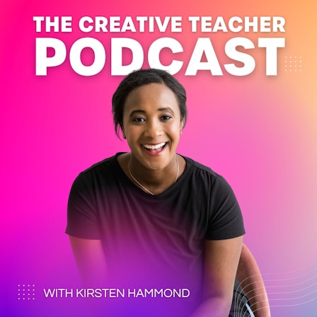 The Creative Teacher Podcast