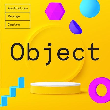 Object: stories of design and craft