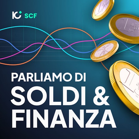 IoInvesto Podcast: parliamo di Soldi e Finanza