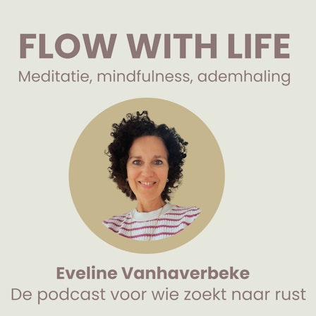 Flow with Life - meditatie, mindfulness, ademhaling