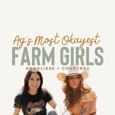 Ag's Most Okayest Farm Girls