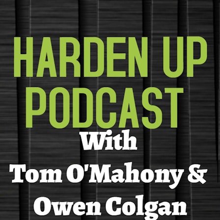 Harden Up Podcast