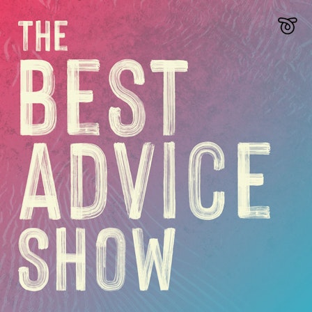 The Best Advice Show