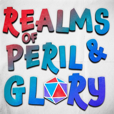 Realms of Peril & Glory | An Actual Play Anthology