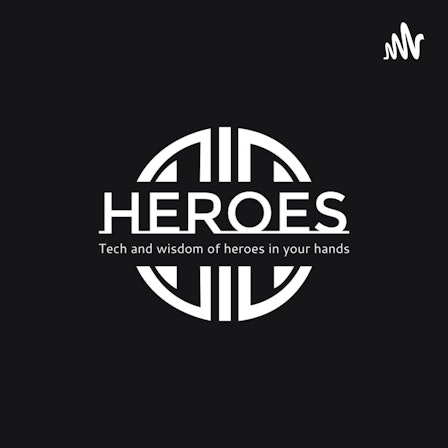 Heroes Podcast