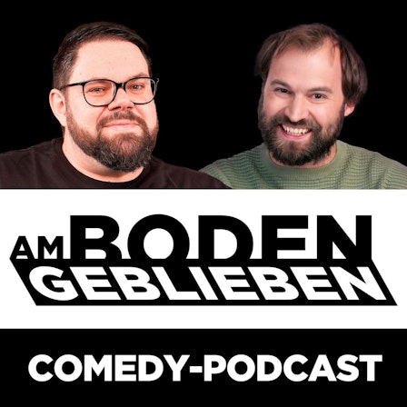 Am Boden geblieben | Der Comedy-Podcast
