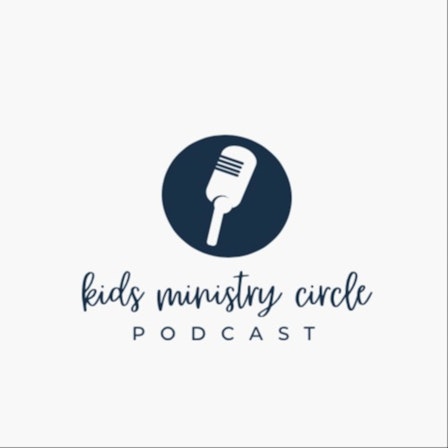 Kids Ministry Circle Podcast