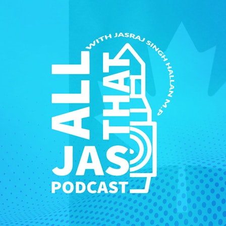 All That Jas Podcast with Calgary member of Parliament Jasraj Singh Hallan
