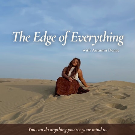 The Edge of Everything