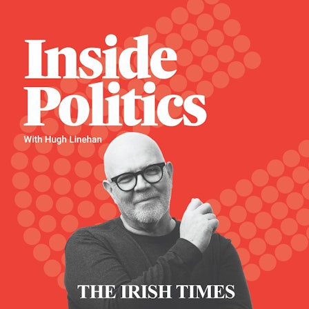 Inside Politics with Hugh Linehan