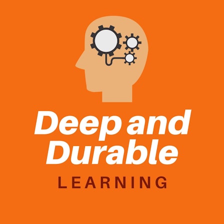 Deep and Durable Learning