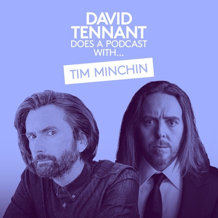 David Tennant Does a Podcast With…